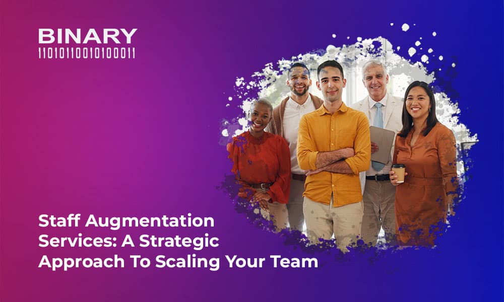 Staff Augmentation Services: A Strategic Approach to Scaling Your Team